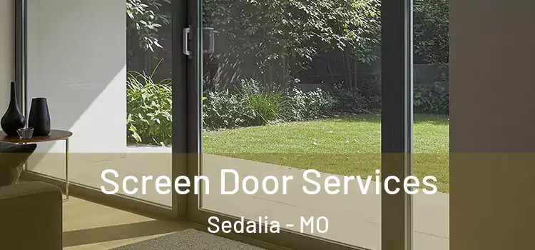 Screen Door Services Sedalia - MO