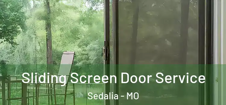 Sliding Screen Door Service Sedalia - MO